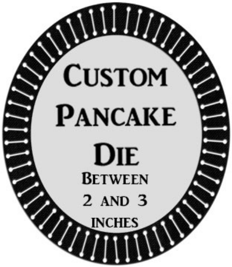 Picture of Custom Pancake Die 2 to 3 inches